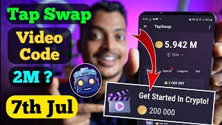 TapSwap Video Code 7 July  Tapswap Cinema Code  Get Started in Crypto Video Code [upl. by Malissia875]