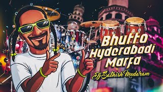 BHUTTO HYDERABADI MARFA REMIX BY DJ SATHISH MEDARAM [upl. by Ekud801]