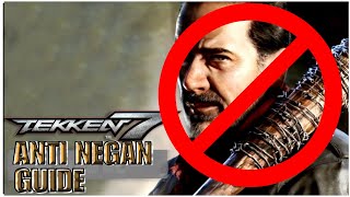 TEKKEN 7  ANTI NEGAN GUIDE How to beat Negan [upl. by Akimahc765]