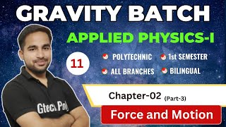 Applied PhysicsI  Chapter02 Force and Motion Lecture11  Gravity Batch for Polytechnic [upl. by Filip345]