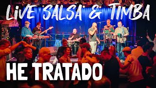 Salsa HE TRATADO  Marcando live [upl. by Vedis]