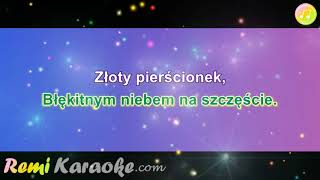 Grazyna Switala amp Katarzyna Nowak  Złoty pierścionek karaoke  RemiKaraokecom [upl. by Nayb]