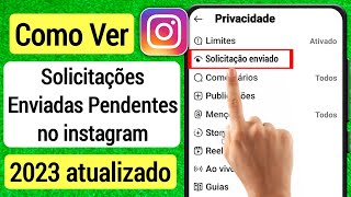 Onde Ver as Solicitações Enviadas no instagram  Ver Solicitações enviadas Pendentes no instagram [upl. by Refinej405]