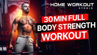 30 Min Full Body Strength amp Muscle Building Workout [upl. by Dnomyad]