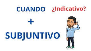 ✅📝Cuando  Subjuntivo  Indicativo✅ Nivel Intermedio DELE 💯Aprender Español💯 Spanish Lessons [upl. by Niveek]