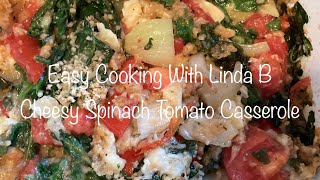 Cheesy Spinach Tomato Casserole [upl. by Letney397]