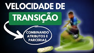 VELOCIDADE DE TRANSIÇÃO COMBINANDO ATRIBUTOS E PARCERIAS  FOOTBALL MANAGER DICAS [upl. by Marva]