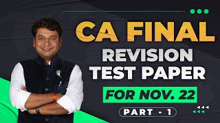 CA Final IDT Revision Test Paper RTP Solution  Nov 22  CA Yashvant Mangal  Part 1 [upl. by Engdahl]