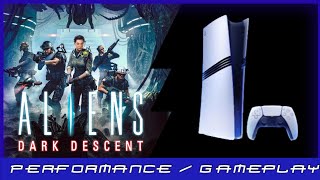 PS5 Pro  Aliens Dark Descent  Performance  Gameplay [upl. by Allemrac435]