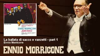 Ennio Morricone  La ballata di sacco e vanzetti  part 1  Sacco e Vanzetti 1971 [upl. by Knighton]