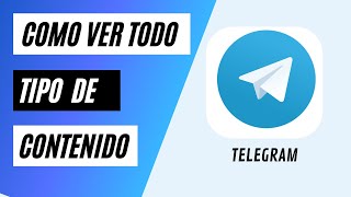 Como CONFIGURAR TELEGRAM para ver TODO tipo de CONTENIDO📲 ACTUALIZADO 2024✅ [upl. by Macmahon417]