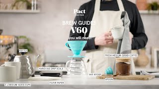 How to make coffee with a V60  V60 Guide  Pact Coffee [upl. by Muryh]