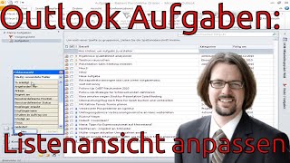 ✅Lektion 22 Outlook Aufgaben Listenansicht anpassen Spalten einfügen Tipps✅ [upl. by Shyamal]