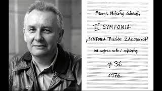 Henryk Górecki  Symphony No 3  Live 1977 Premiere Recording [upl. by Hillyer]