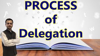 Process of Delegation of Authority  Class 12 Business Studies  Delegation Process  Steps Class 12 [upl. by Annauqal]