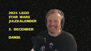 DANSK 2024 Lego Star Wars Julekalender  3 December [upl. by Aileon]