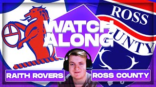 RAITH ROVERS vs ROSS COUNTY Play Off FINAL LIVE Watch Along [upl. by Michail]