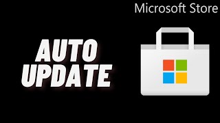 How to Enable Automatically Download and Install App Updates in Microsoft Store [upl. by Conn328]