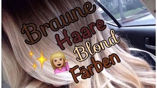 Wieder blond Braune Haare blond färben AnnysBeautySecret [upl. by Tye]