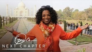 Oprah Visits the Taj Mahal  Oprahs Next Chapter  Oprah Winfrey Network [upl. by Htebsle]