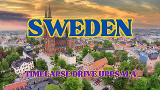 PN MEDIA SWEDEN 5 Driving through Uppsala Sweden Timelapse [upl. by Odrude]