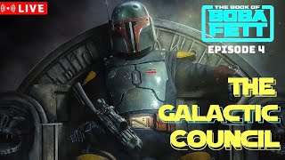 🔴LIVE The Galactic Council  The Book of Boba Fett Ep 4 [upl. by Lilybelle99]