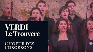 VERDI  Il trovatoreThe Troubadour quotChoeur des Forgeronsquot HD [upl. by Adalia]