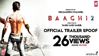 Baaghi 2 trailer Sahil Shaikh  Reloaders Channel [upl. by Furtek]