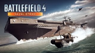 Battlefield 4  Naval Strike Official Trailer [upl. by Siol873]