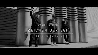 Dynamic Drift CHiLLiLL amp DaskOne  Zeichen Der Zeit feat Kinetical Official Video [upl. by Papke]