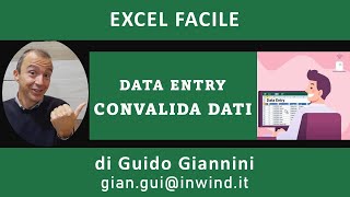 Excel Facile CONVALIDA DATI  Data Entry senza errori [upl. by Ym323]