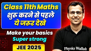 Class 11th  JEE Maths  Make Your Basics Super Strong  Back to Basics [upl. by Benzel]