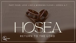 Hosea Part Four  Love Like A Morning Cloud  Ps Ray Airosa  Bribie Baptist [upl. by Territus]