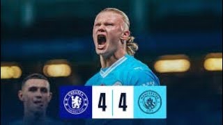 Chelsea vs Manchester City 44  All Goals amp Highlights  2023 HD Haaland 2 Goals🔥 [upl. by Yttam]