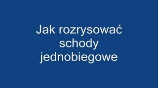 Jak rozrysowac schody jednobiegowe [upl. by Htebaile664]