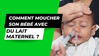 Moucher son bébé avec du lait maternel  Astuce naturelle et douce [upl. by Gabie323]