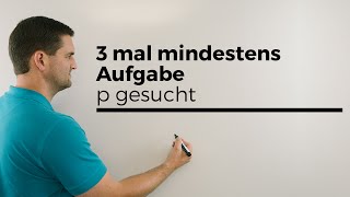 3 mal mindestens Aufgabe p gesucht  Mathe by Daniel Jung [upl. by Donna]