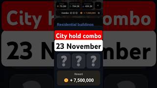 City Holder Airdrop Combo  City Holder Daily Combo Today 23 November [upl. by Prudy]