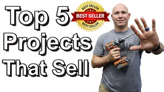 Top 5 Woodworking Projects That Sell [upl. by Giffer]