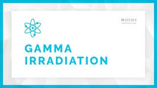 Gamma Irradiation Sterilization Overview  STERIS AST [upl. by Gnap]