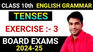 Tense Exercise  Part  3  Tenses  Tense Exercise For Class 10th  English For 10th Class [upl. by Darby470]