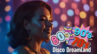 Disco Inferno Timeless Dance Hits  Disco Dreamland [upl. by Gusta]