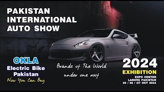 AUTO EXHIBIYION 2024 AUTO SHOW PAKISTAN OKLA ELECTRIC BIKES BRANDS OF THE WORLD UNDER ONE ROOF BUY [upl. by Sweyn]