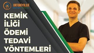 KEMİK İLİĞİ ÖDEMİ VE TEDAVİ YÖNTEMLERİ [upl. by Nywled]