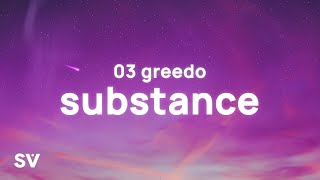 03 Greedo  Substance TikTok Song Lyrics  quotWe woke up Intoxicated off of all type of drugsquot [upl. by Wilhelmine1]