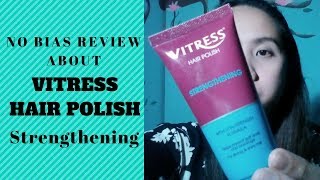 Vitress Hair Polish Strengthening Review [upl. by Akeihsat764]