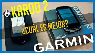 GARMIN 1040 vs KAROO2 ¿Cual es el mejor GPS [upl. by Tuhn]