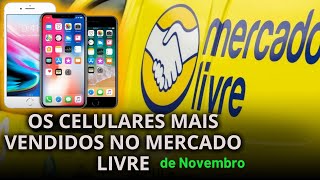 OS CELULARES RECOMENDADOS DO MERCADO LIVRE de NOVEMBRO [upl. by Latsirk]