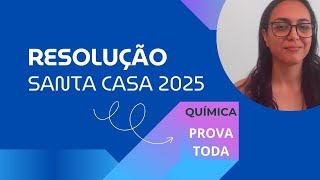 Santa Casa Medicina 2025 Correção da prova de química [upl. by Heyward118]