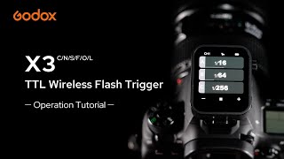 Godox X3 TTL Wireless Flash Trigger  Operation Tutorial [upl. by Brigham]